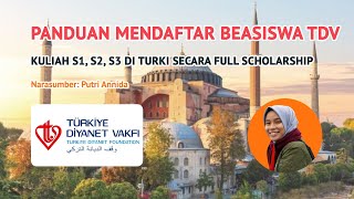 Panduan Mendaftar Beasiswa Turki  TDV untuk Kuliah S1 S2 S3 secara FULL Scholarship di Turki [upl. by Brookner]