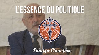 Lessence du politique  Philippe Champion [upl. by Ennoryt]