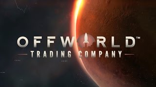 Offworld Trading Company  Gameplay Trailer [upl. by Aliekat]