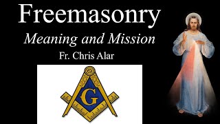 Freemasonry Meaning and Mission  Explaining the Faith [upl. by Trow]