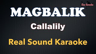 Magbalik  Callalily REAL SOUND KARAOKE [upl. by Gervais814]