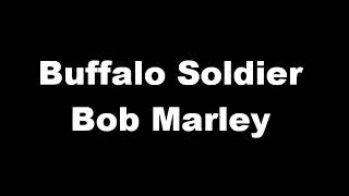 Buffalo Soldier  Bob Marley  Lyrics [upl. by Allemac]