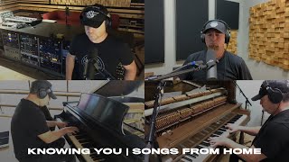 Knowing You  Songs From Home [upl. by China73]