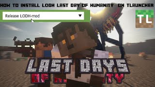 How to install  LODH  Last Day of Humanity  MODPACK [upl. by Nawuq]