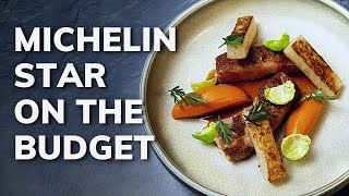 Fine Dining On A Budget Michelin Star Recipe At Home [upl. by Britte713]