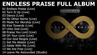 Planetshakers Endless Praise Live 2014 FULL ALBUM [upl. by Eiffub582]