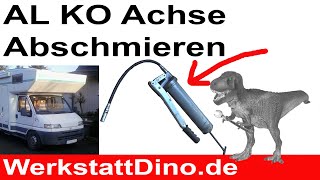 Alko Achse abschmieren beim Wohnmobil [upl. by Hodgkinson]