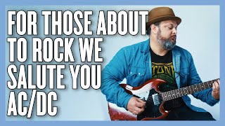 ACDC For Those About To Rock We Salute You Guitar Lesson  Tutorial [upl. by Ettenyar502]