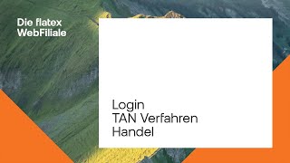 Die flatex WebFiliale  Login TANVerfahren Handel [upl. by Iatnwahs]