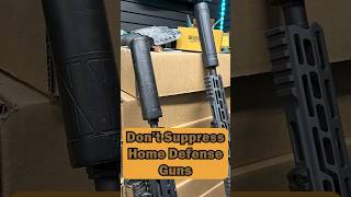 DON’T Use a Suppressor in Home Defense [upl. by Sillihp]