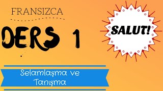 Fransızca Öğreniyorum  Fransızca Selamlaşma ve Tanışma [upl. by Enniroc]