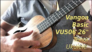 Sound Sample Vangoa Basic VU506 26quot Tenor Ukulele [upl. by Alieka]