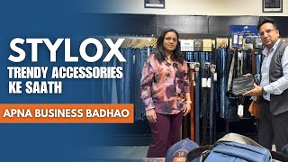 Stylox  Trendy Accessories Ke Saath Apna Business Badhao [upl. by Nehr]