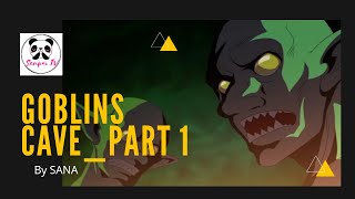 Goblins CavePart 1  AMV [upl. by Ev254]