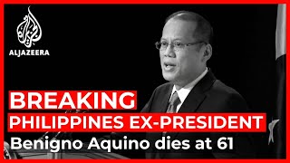 Former Philippine president Benigno Aquino dies at age of 61 [upl. by Spalding]