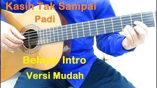 Belajar Gitar Padi Kasih Tak Sampai Intro Versi Mudah [upl. by Tommy]