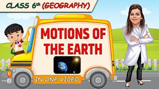 Motions of the earth  Full Chapter in 1 Video  Class 6th SST  Champs Batch [upl. by Murage648]