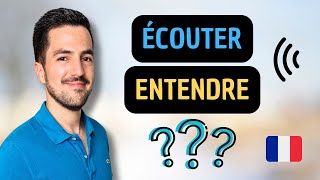 😉👂 La différence entre ENTENDRE et ÉCOUTER en français [upl. by Eidoc]