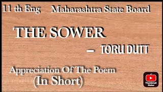 The Sower Appreciation Class 11 th English Maharashtra State Board [upl. by Zolnay576]