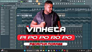 VINHETA PI PO PO PO RO PO  PEDRINHA MORAES FAZENDO O SOM [upl. by Dilisio878]