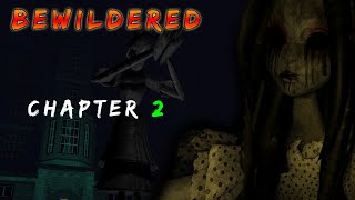 BEWILDERED  CHAPTER 2  Roblox   Full Gameplay [upl. by Harbot93]