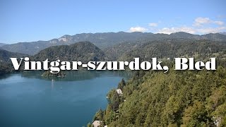 Szlovénia legszebb szurdoka Vintgarszurdok és Bled  BUDAVÁR TOURS [upl. by Aramoj483]