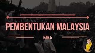 BAB 5 PEMBENTUKAN MALAYSIA VIDEO PENUH [upl. by Annawoj]