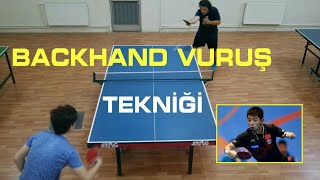 BACKHAND VURUŞ TEKNİĞİ  MASA TENİSİ [upl. by Corry]