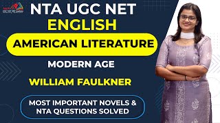 William Faulkner  American Literature  Modern Age  NTA UGC NET English Online Coaching  APPLE B [upl. by Luhe]