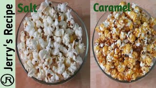 Popcorn Recipe 2 Ways  Homemade Popcorn Recipe Caramel Popcorn Recipe  Popcorn By Jerrys Recipe [upl. by Weywadt791]