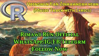 Hringnun Kan Zinkawng ah Hian Music Track with Lyrics [upl. by Sherurd]