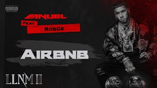 Anuel AA amp RobGz  Airbnb Visualizer Oficial  LLNM2 [upl. by Mavra]