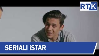 Seriali iStar episodi 5 10032019 [upl. by Aluin]