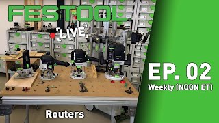 Festool Live Episode 02  Routers [upl. by Buckden463]