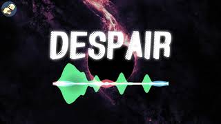 Despair by LookedatHerFore 抖音最火电音 电影解说背景音完整版 Viral TikTok BGM Full Version [upl. by Ahseram]