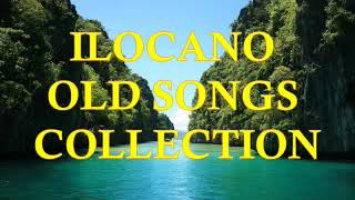 Ilocano Old Songs Collection  NonstopMedley Old Time Favorites [upl. by Athalla]