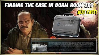 FINDING THE VALUABLE CASE IN DORM ROOM 203  ESCAPE FROM TARKOV PRAPOR TASK SHAKING UP TELLER 1211 [upl. by Wallace]