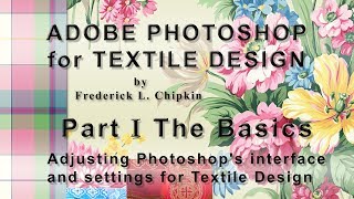 Adobe Photoshop for Textile Design Part I The Basics [upl. by Bolger425]