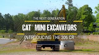 Next Generation Cat® Mini Excavators – Introducing the 306 CR [upl. by Llerrod]