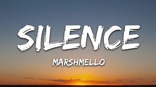 Marshmello  Silence Lyrics ft Khalid [upl. by Claudetta]