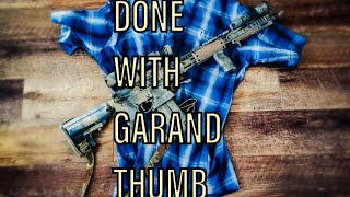 Done With Garand Thumb [upl. by Marisa]