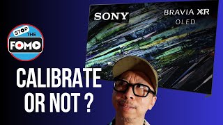 Sony A95L Calibrate it or not We ask Sony and they said [upl. by Bala965]