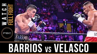 Barrios vs Velasco FULL FIGHT PBC on FOX  May 11 2019 [upl. by Filahk]