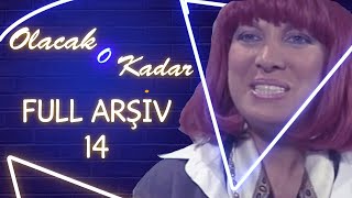 Olacak O Kadar  Full Arşiv  14 Bölüm [upl. by Currie132]