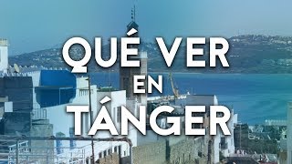 Que ver y hacer en Tánger  Marruecos  Mochileros [upl. by Cadman441]