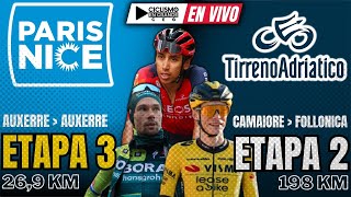 🔴EN VIVO 🚵‍♂️ ETAPA 2🔷​​TIRRENO ADRÍATICO  198 KM 🏆🚵‍♂️ ETAPA 3💠PARIS NICE  269 KM [upl. by Ayian]