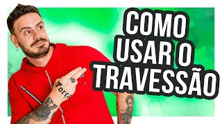 Como usar o travessão [upl. by Nov]