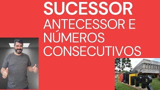 Sucessor antecessor e números consecutivos [upl. by Jaime578]