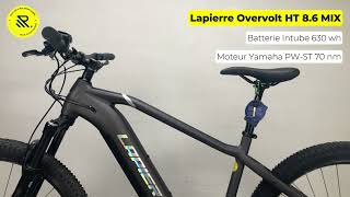 VTTAE Lapierre Overvolt HT 86 MIX 2022 M moteur Yamaha PWST 70 nm batterie 630 wh Shimano Deore [upl. by Licec]