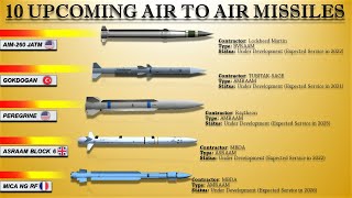 10 Upcoming Air To Air Missiles Of The World 2022 [upl. by Rihana574]